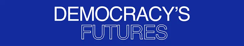 Democracy's Futures Spring 2023