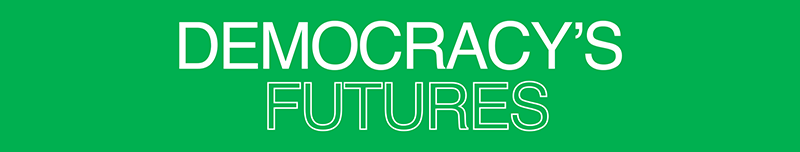 Democracy's Futures Fall 2022